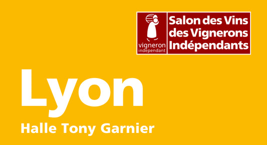 Salon des Vins des Vignerons Indépendants - Lyon HALLE TONY GARNIER